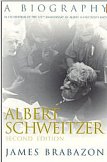 Albert Schweitzer: A Biography
