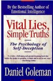 Vital Lies, Simple Truths: The Psychology of Self-Deception