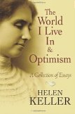 The World I Live In and Optimism: A Collection of Essays