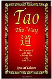 Tao - The Way - Special Edition: The Sayings of Lao Tzu, Chuang Tzu and Lieh Tzu