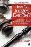 How Do Judges Decide?: The Search for Fairness and Justice in Punishment