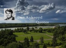 Dan Aykroyd Quotes