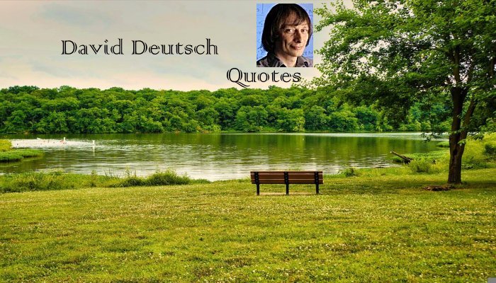  David Deutsch Quotes