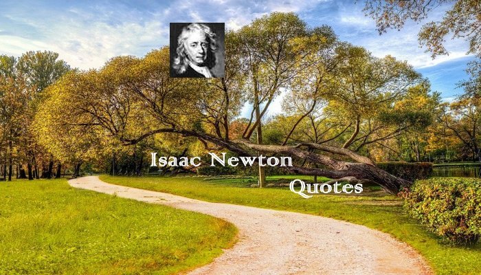 Isaac Newton Quotes