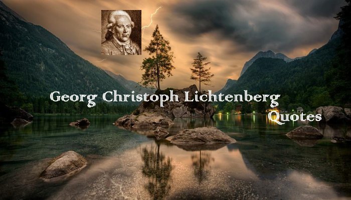 Georg Christoph Lichtenberg Quotes