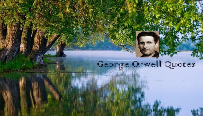 George Orwell Quotes