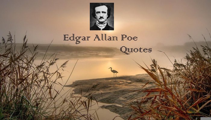 Edgar Allan Poe Quotes