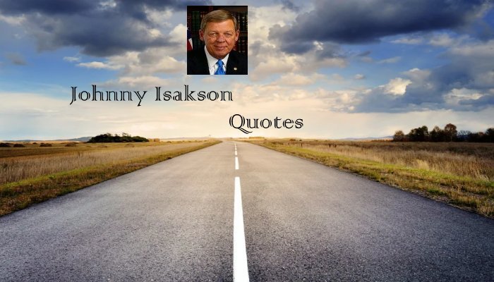 Johnny Isakson Quotes