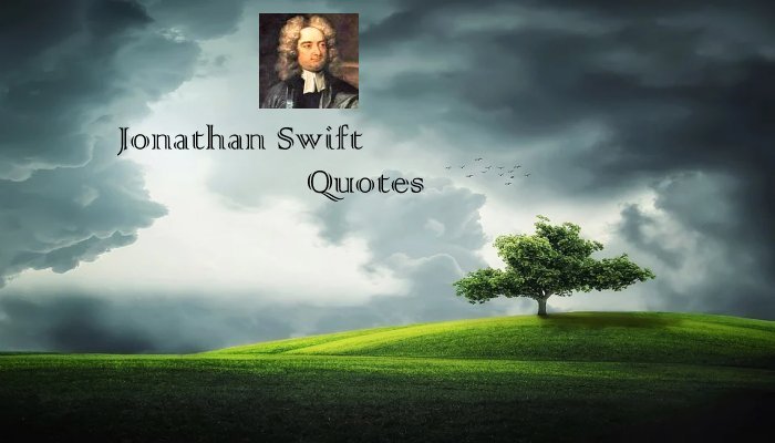 Jonathan Swift Quotes