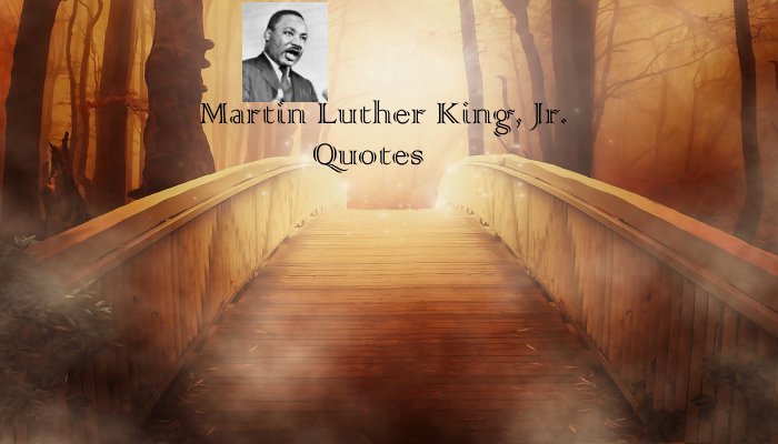 Martin Luther King, Jr. Quotes