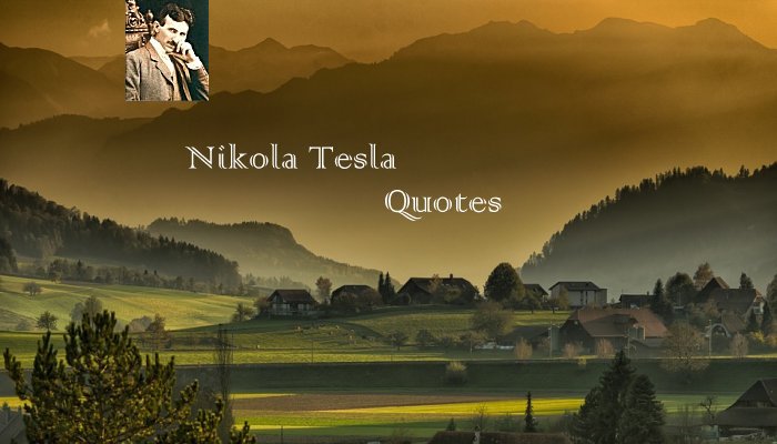 Nikola Tesla Quotes