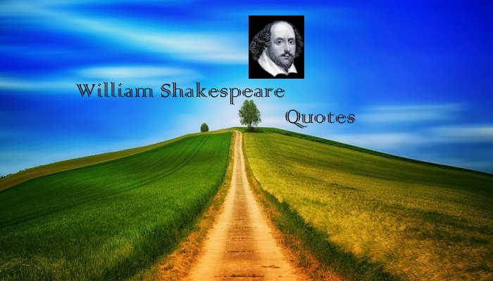 William Shakespeare Quotes